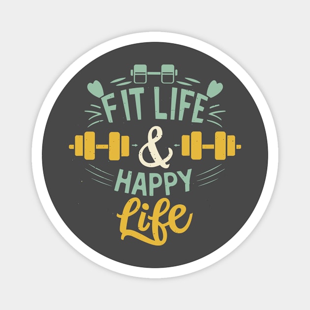 Fit life Happy Life gym and fit lifestyle design Magnet by KJ PhotoWorks & Design